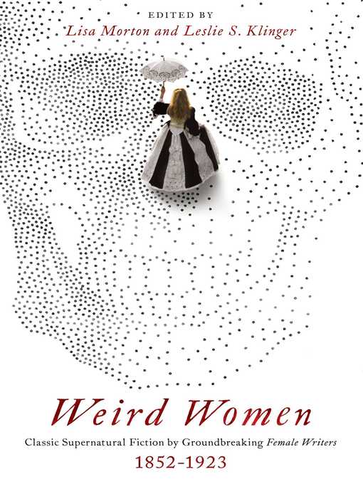 Title details for Weird Women by Leslie S. Klinger - Wait list